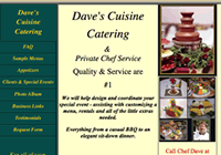 With over 25 years of Culinary Experience Chef Dave of Any Occasion Catering is committed to providing the most outstanding Catering Service in Northern California (Formerly Dave's Cuisine www.davescuisines.com ).